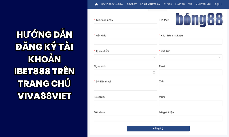 Hướng dẫn đăng ký tài khoản IBet888 trên trang chủ Viva88viet